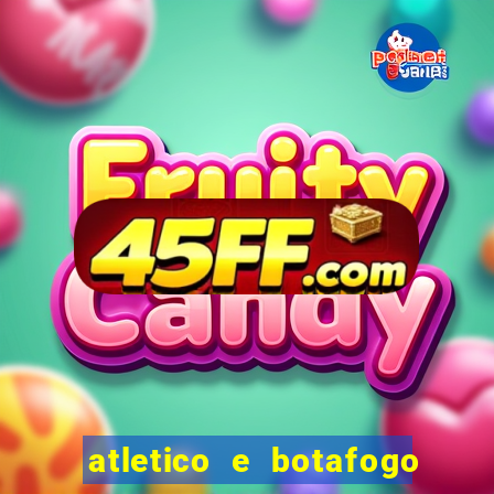 atletico e botafogo ao vivo radio